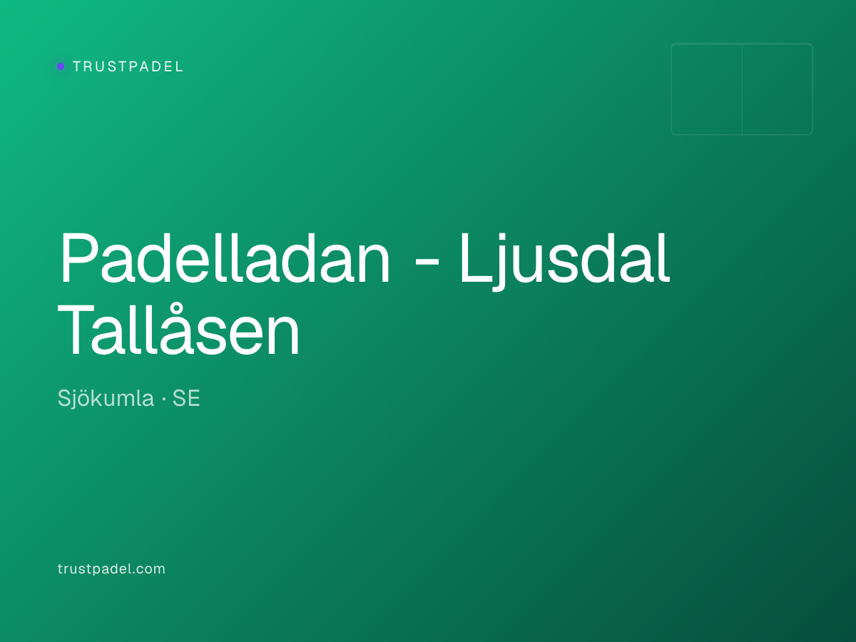 Padelladan - Ljusdal Tallåsen padel club