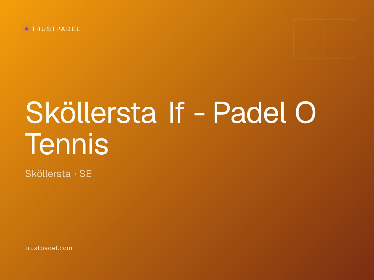Sköllersta If - Padel O Tennis padel club