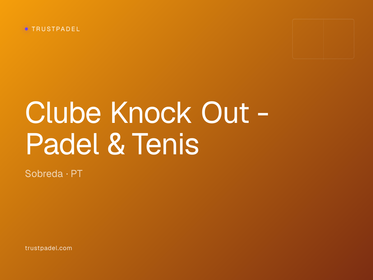 Clube Knock Out - Padel & Tenis padel club