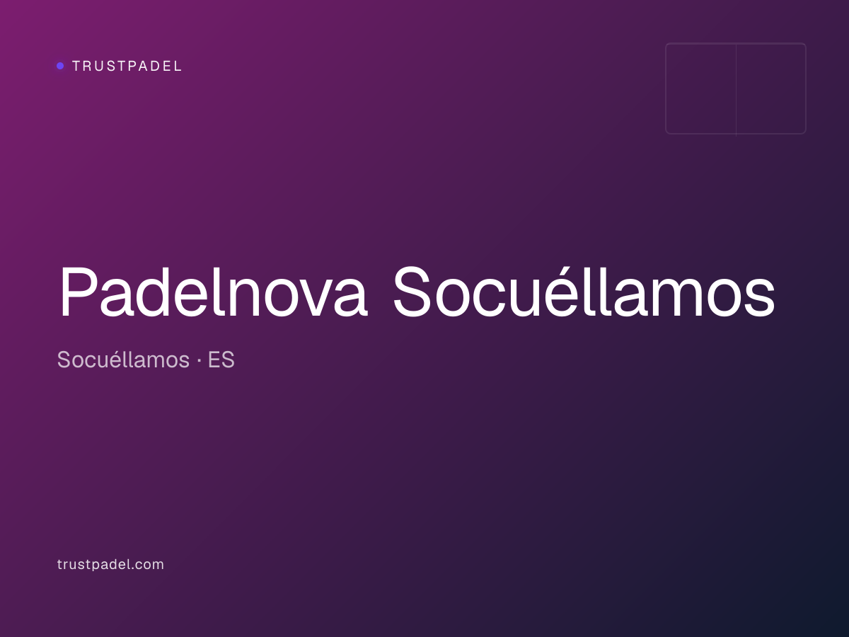 Padelnova Socuéllamos padel club