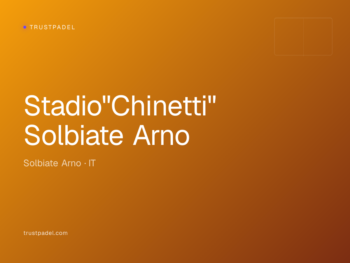Stadio"Chinetti" Solbiate Arno padel club