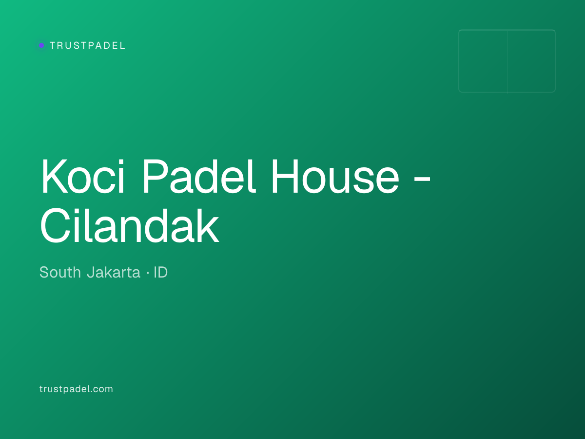 Koci Padel House - Cilandak padel club