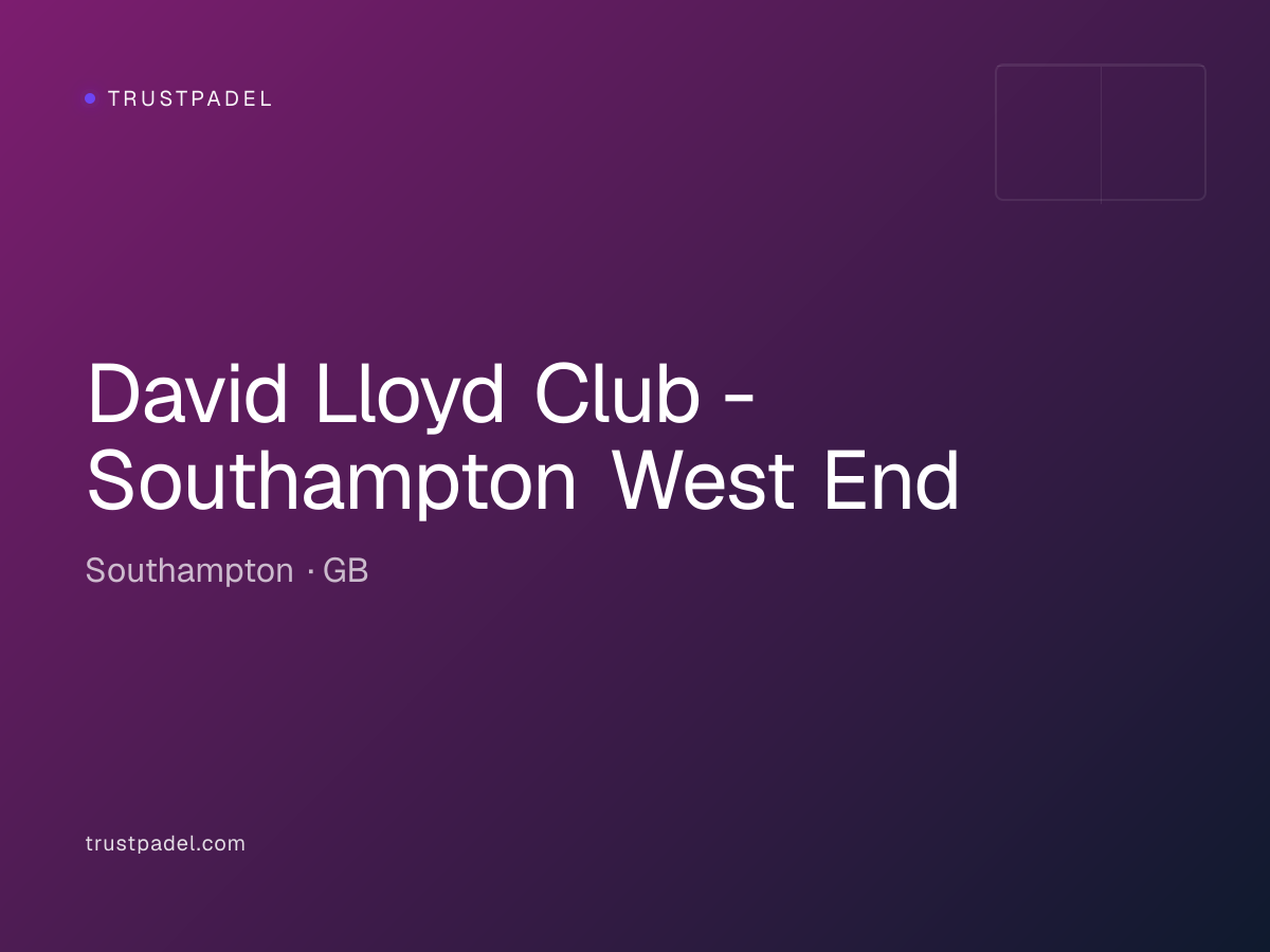 David Lloyd Club - Southampton West End padel club