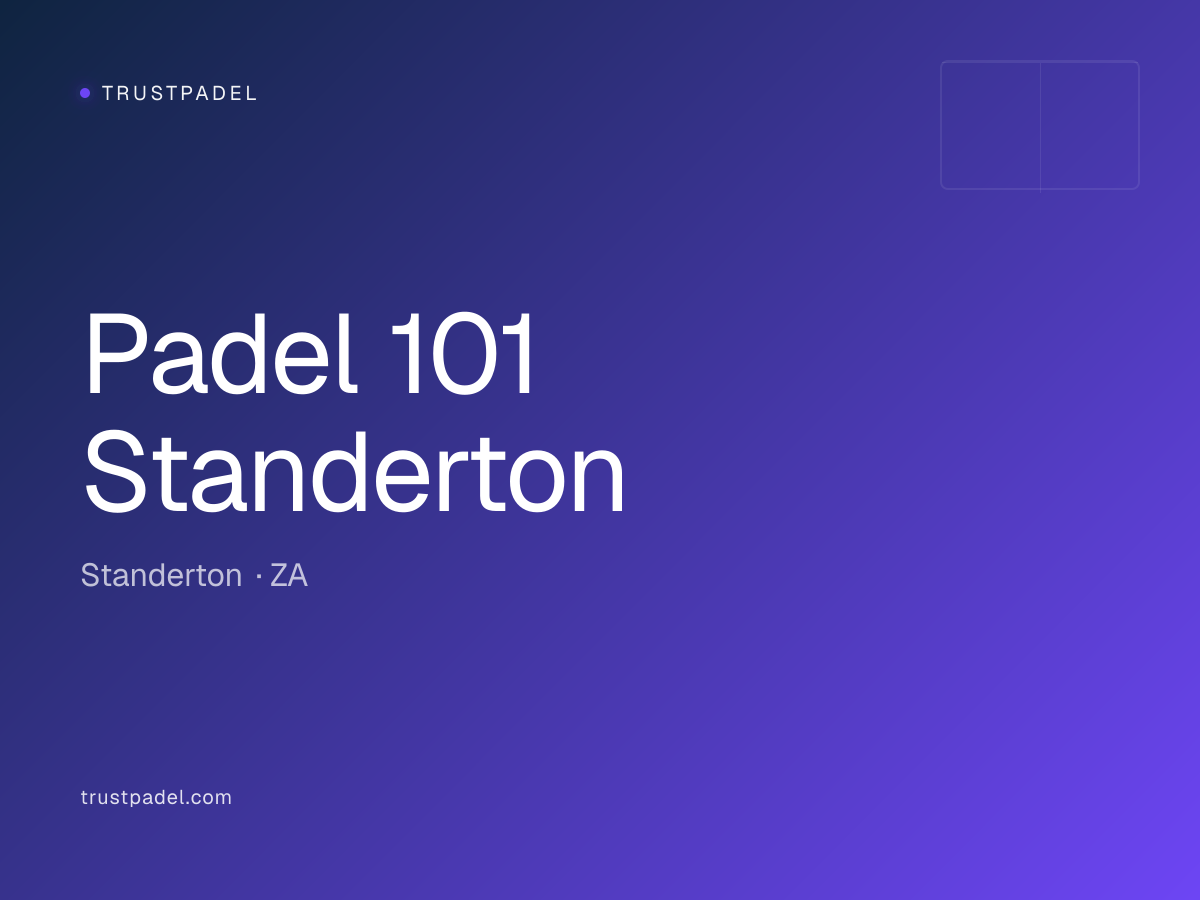 Padel 101 Standerton padel club