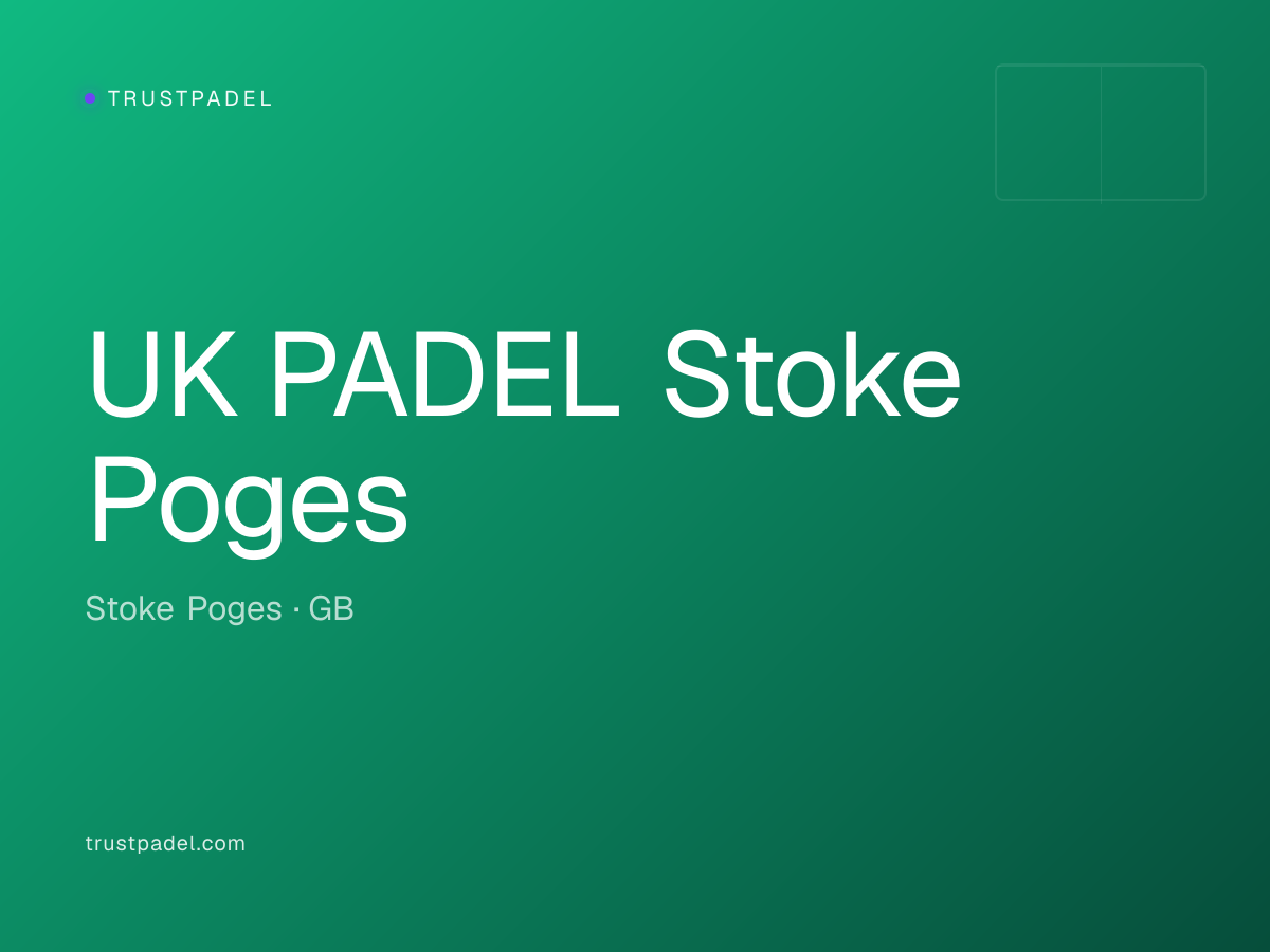 UK PADEL Stoke Poges padel club