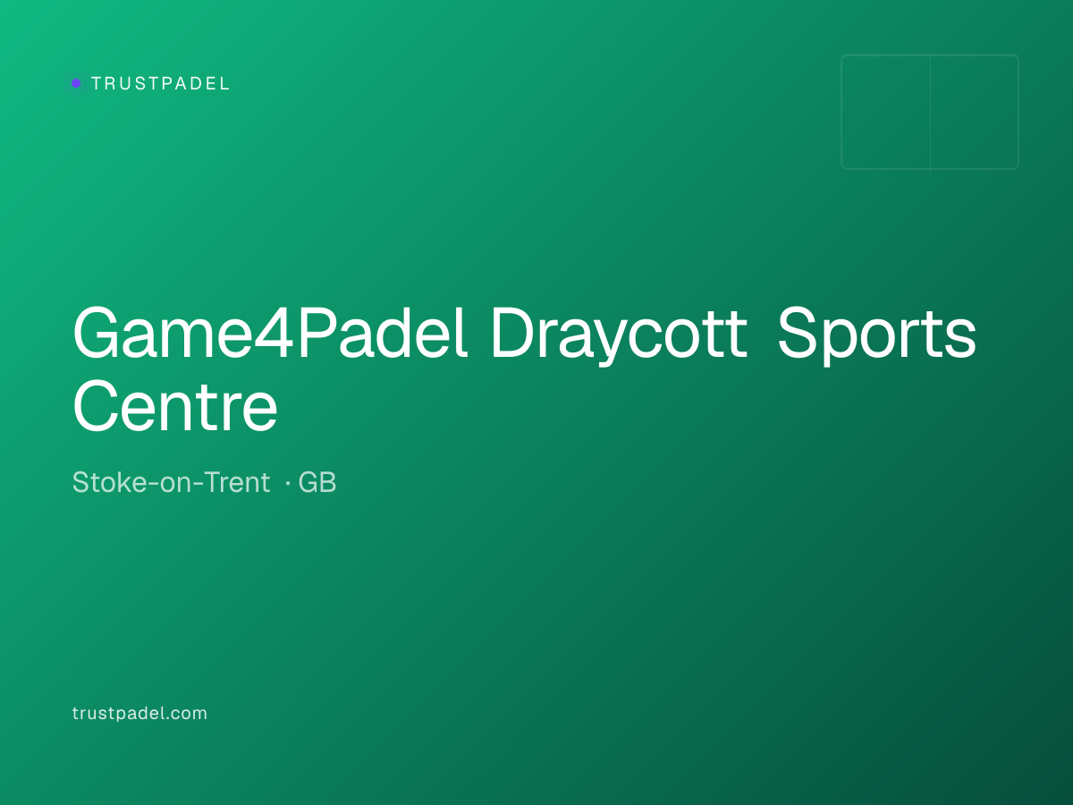 Game4Padel Draycott Sports Centre padel club