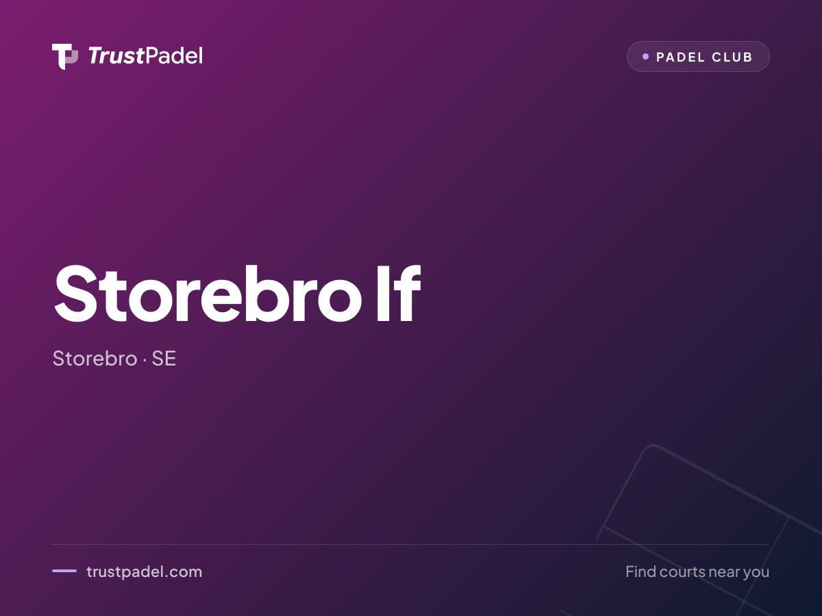 Storebro If padel club