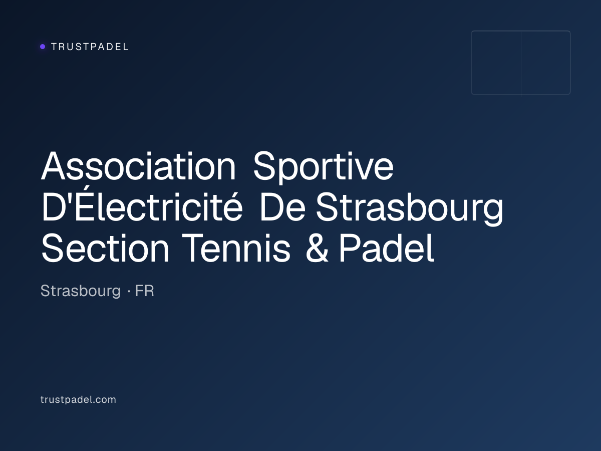 Association Sportive D'Électricité De Strasbourg Section Tennis & Padel padel club