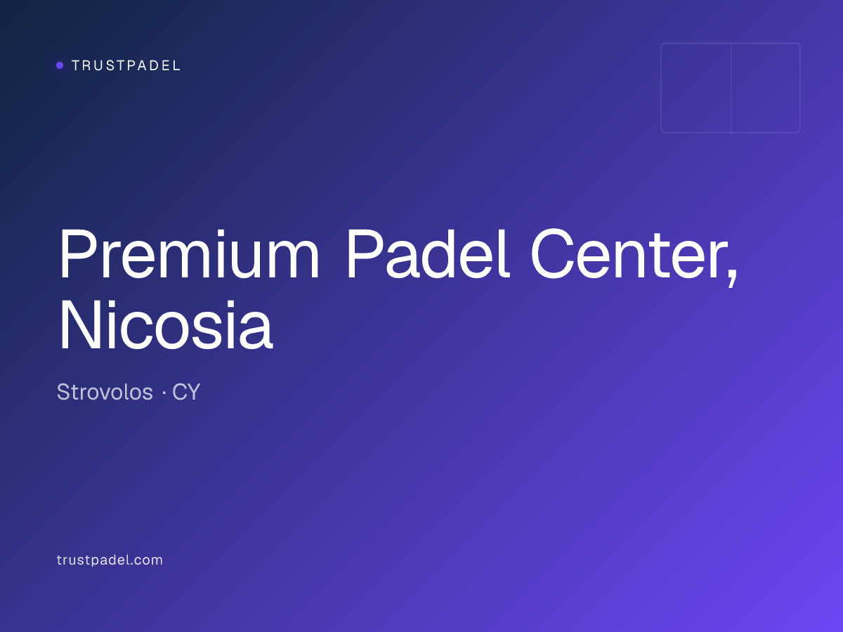 Premium Padel Center, Nicosia padel club