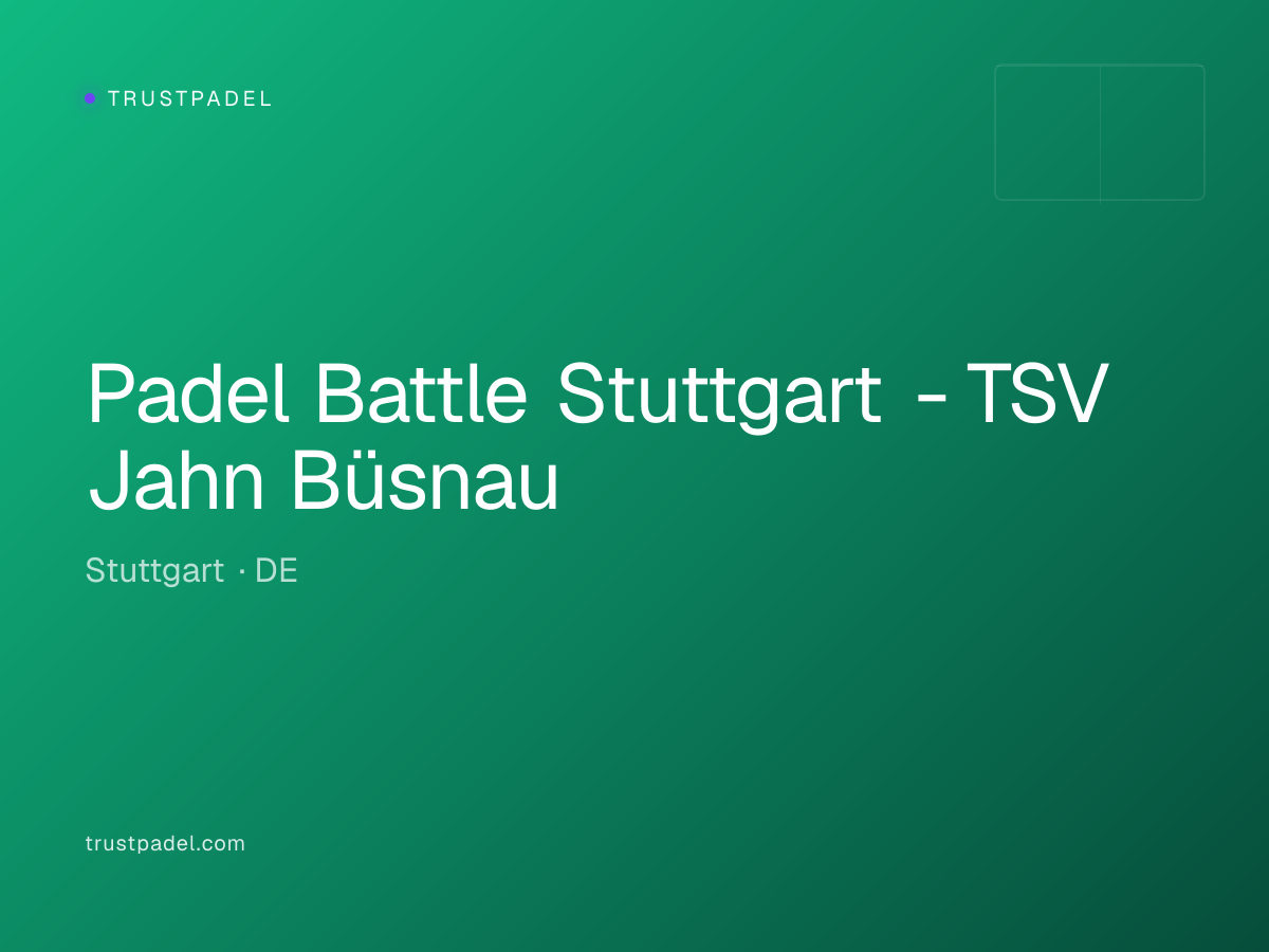 Padel Battle Stuttgart - TSV Jahn Büsnau padel club