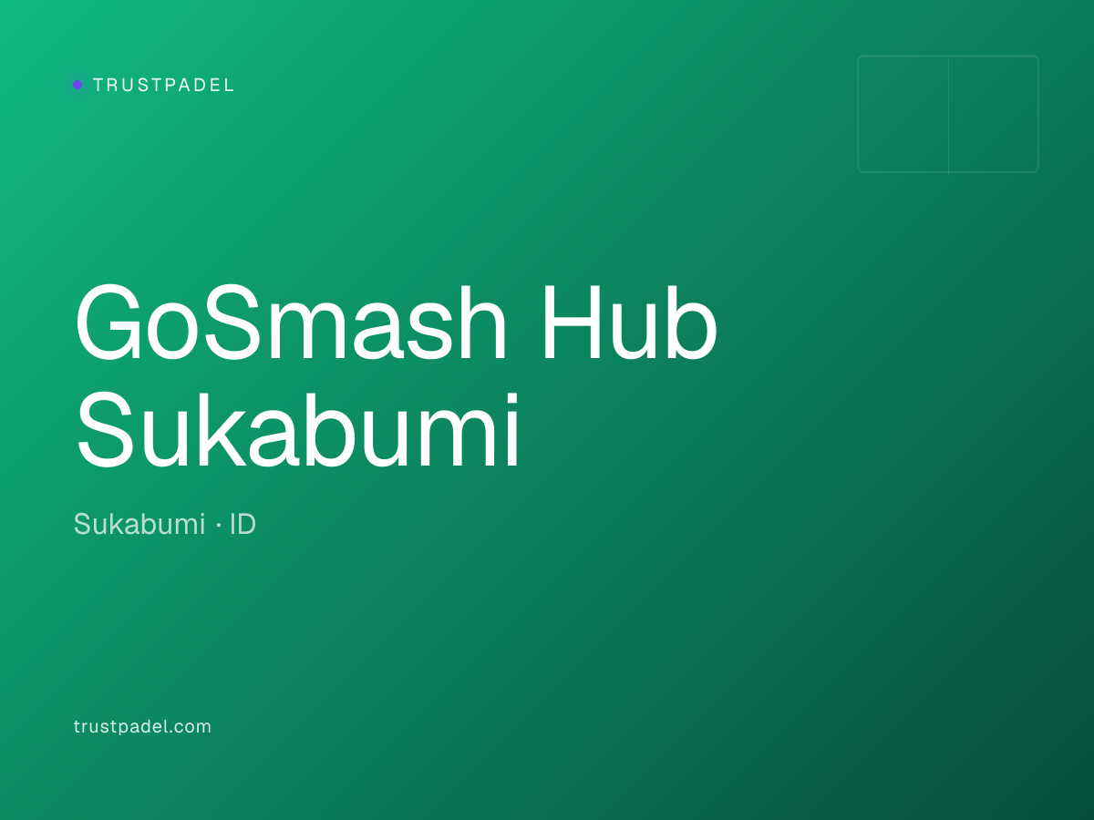 GoSmash Hub Sukabumi padel club