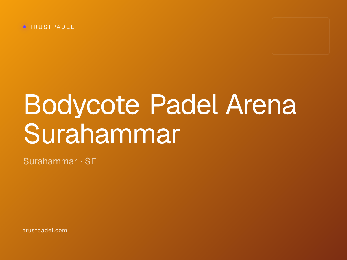 Bodycote Padel Arena Surahammar padel club