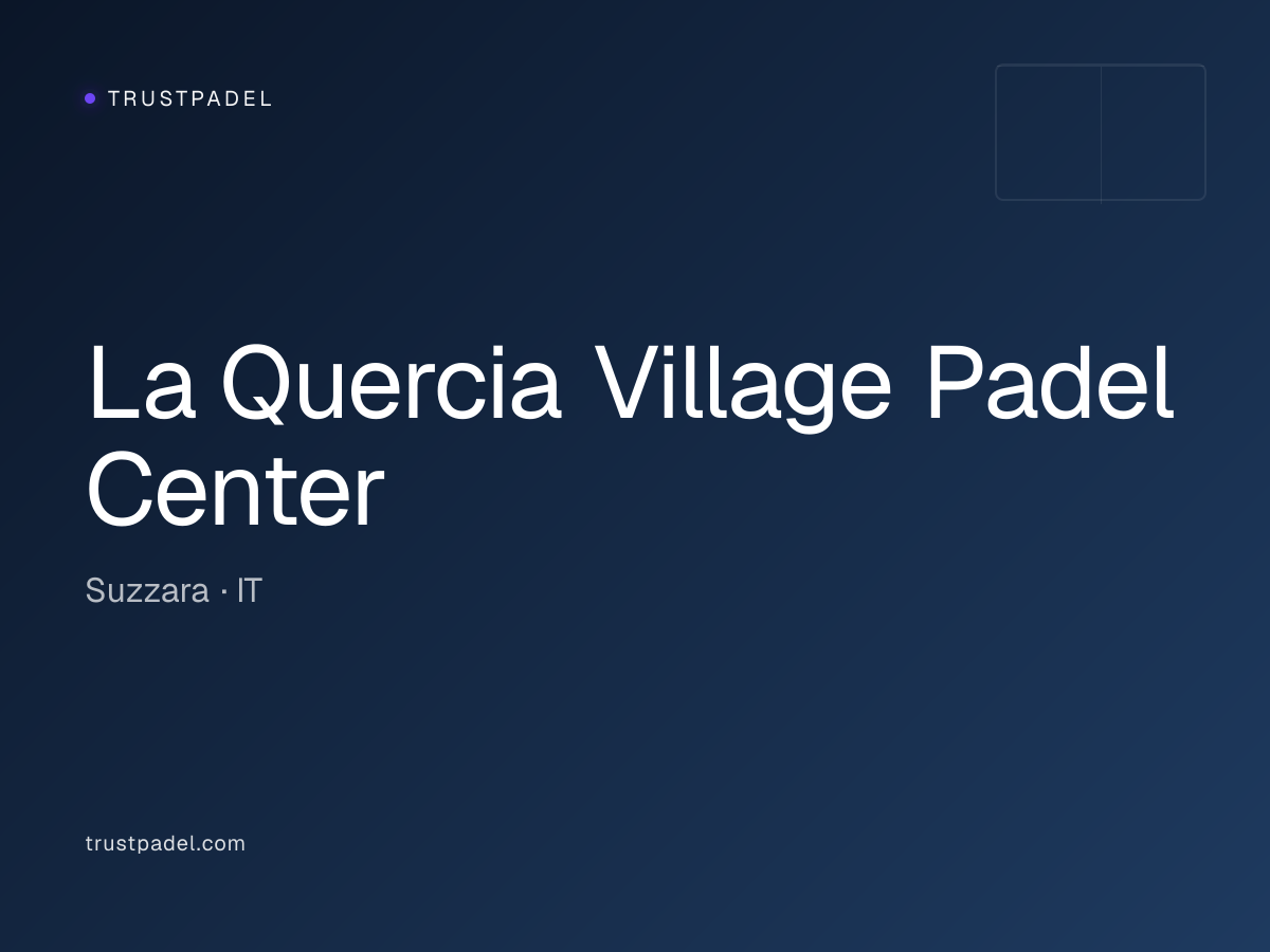 La Quercia Village Padel Center padel club