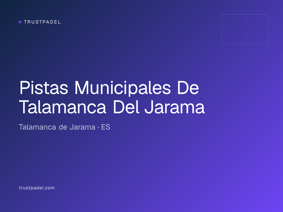 Pistas Municipales De Talamanca Del Jarama padel club