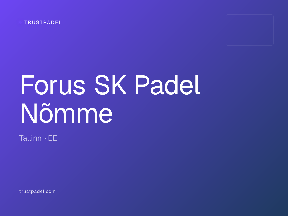 Forus SK Padel Nõmme padel club