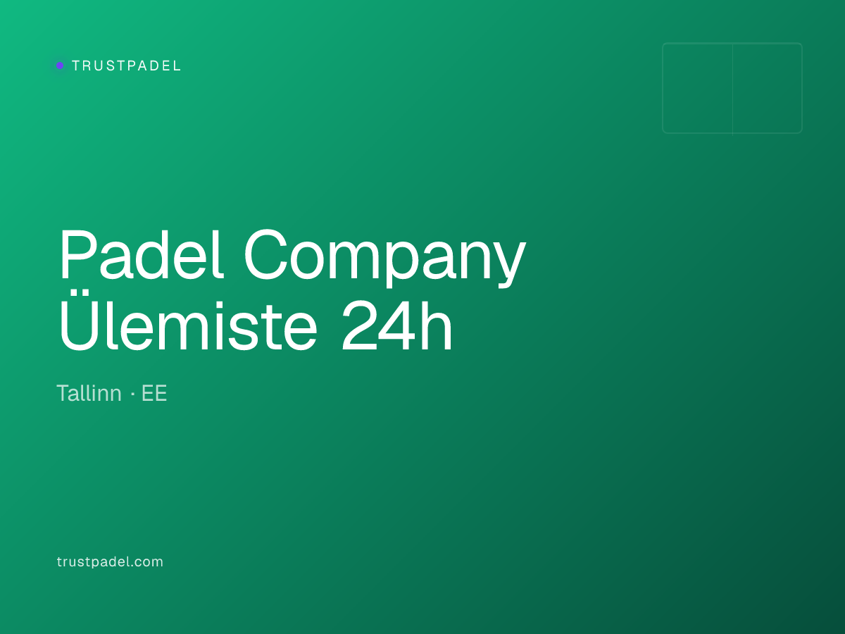 Padel Company Ülemiste 24h padel club