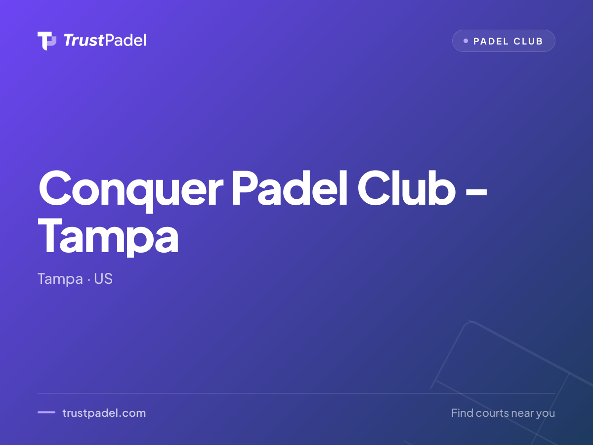 Conquer Padel Club - Tampa padel club