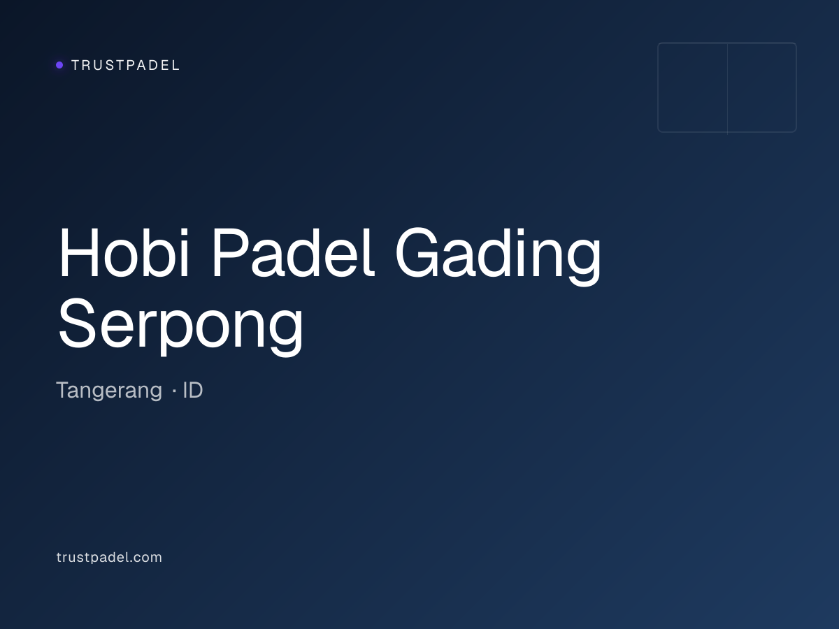 Hobi Padel Gading Serpong padel club