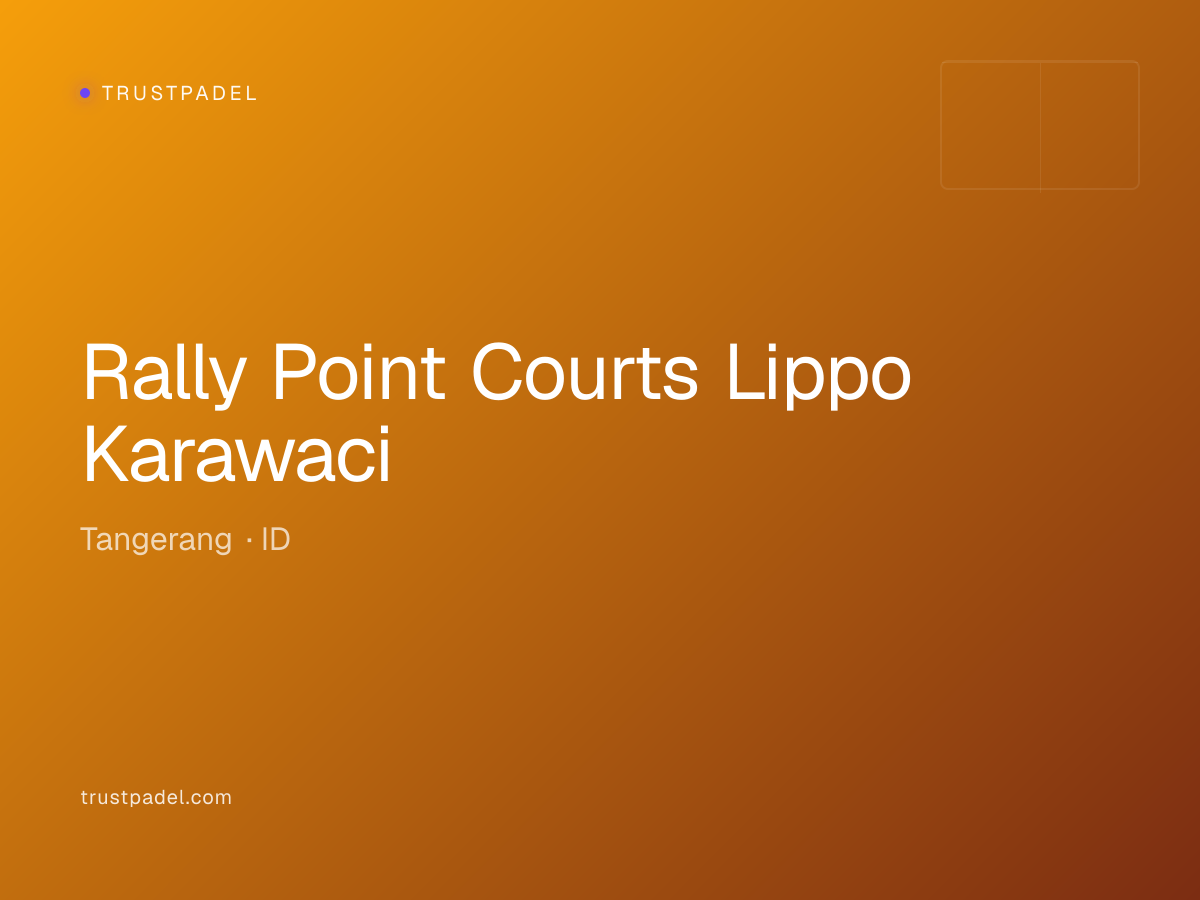 Rally Point Courts Lippo Karawaci padel club