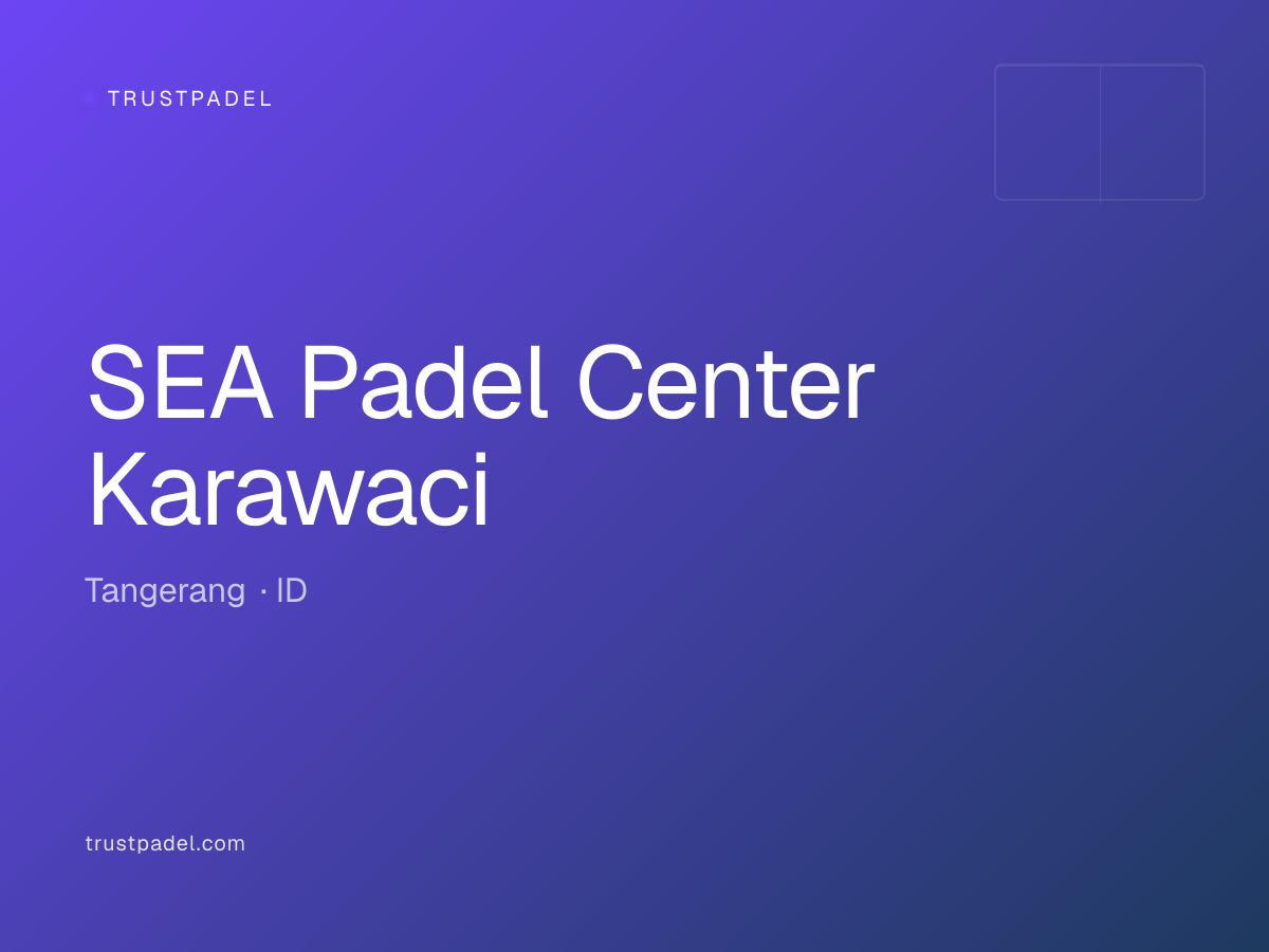 SEA Padel Center Karawaci padel club