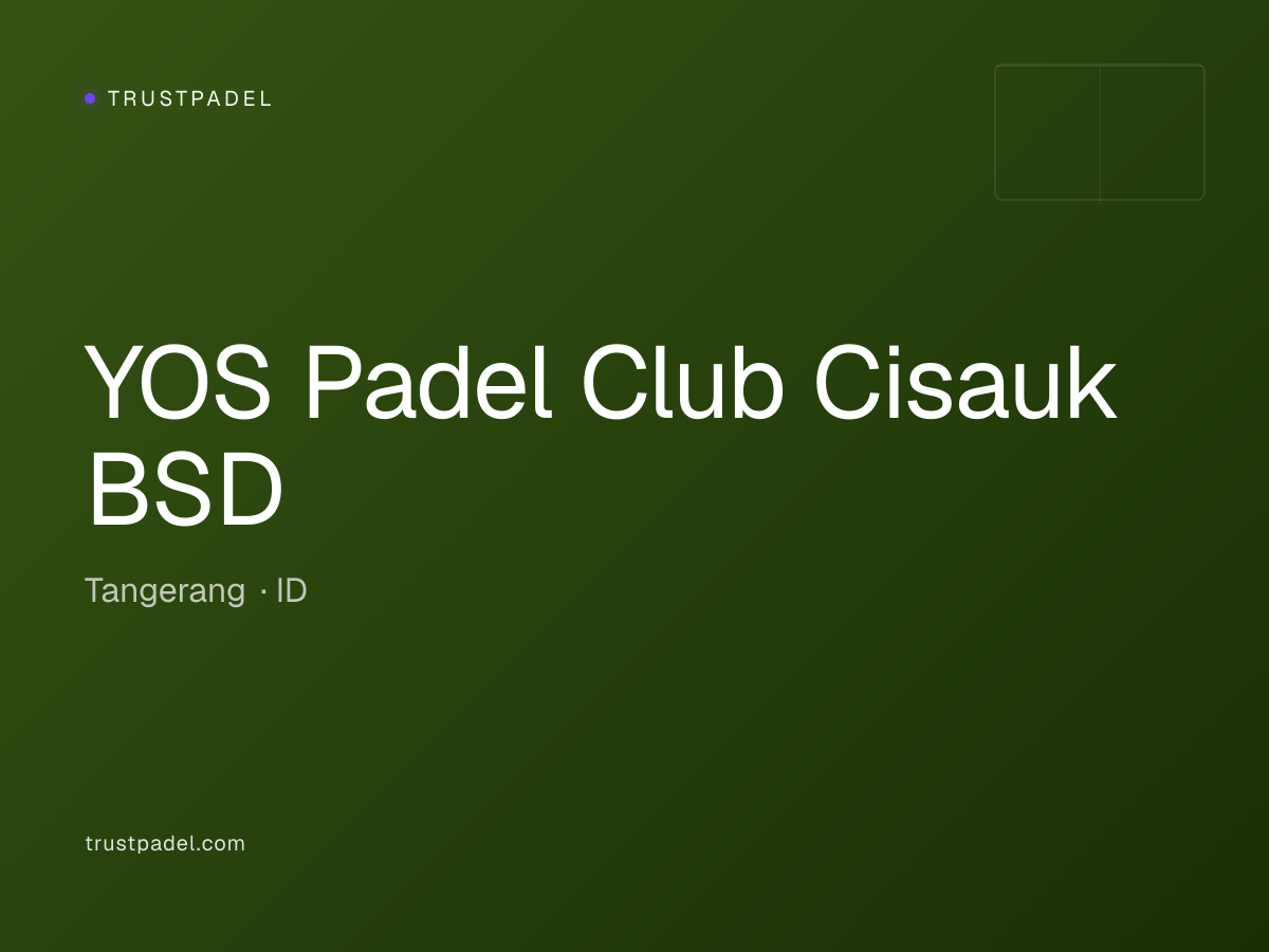 YOS Padel Club Cisauk BSD padel club