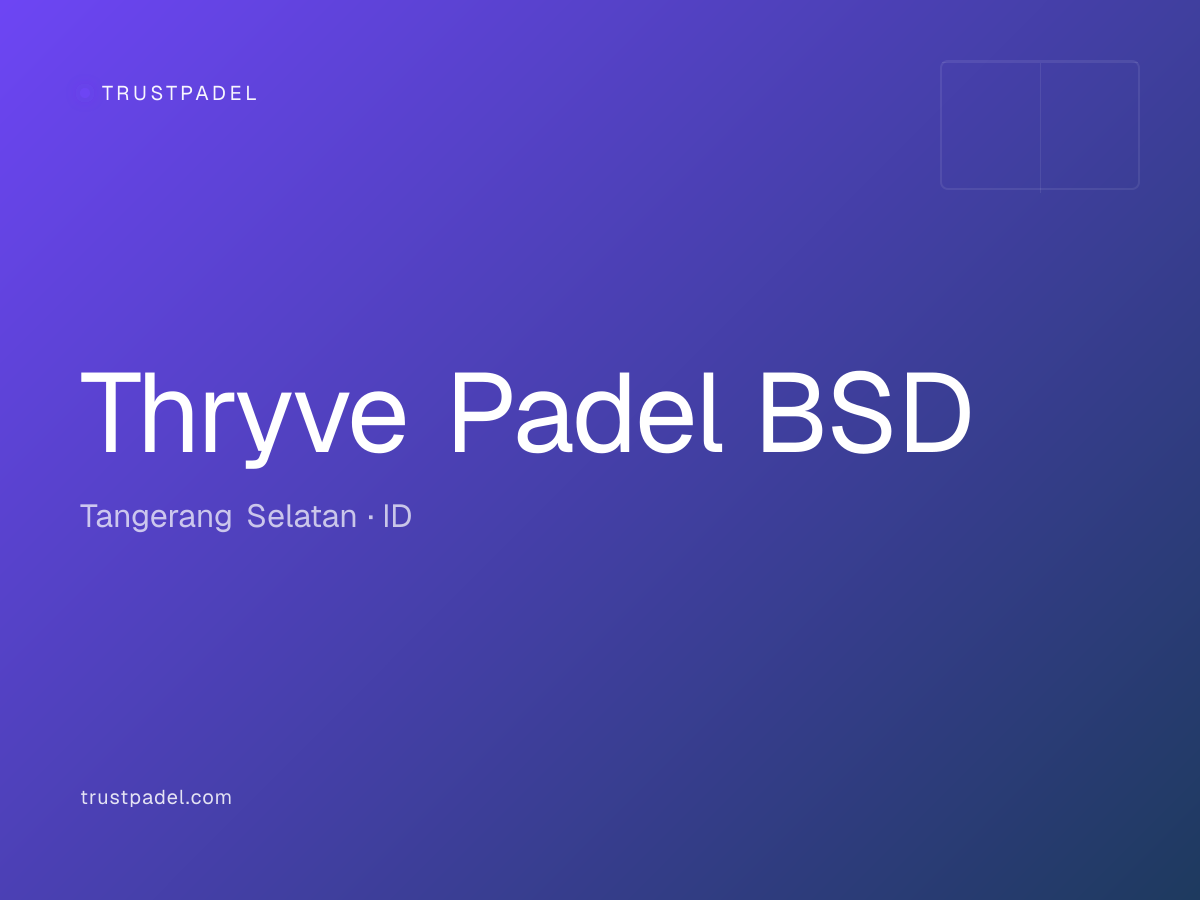 Thryve Padel BSD padel club