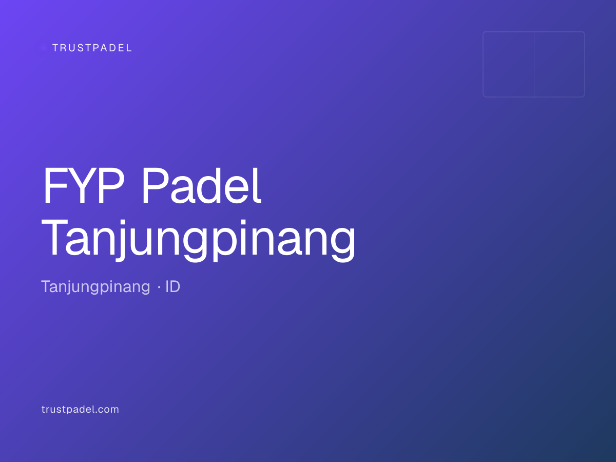 FYP Padel Tanjungpinang padel club