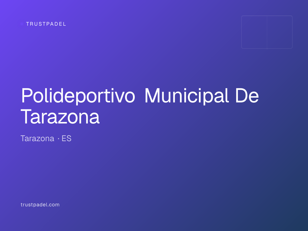 Polideportivo Municipal De Tarazona padel club
