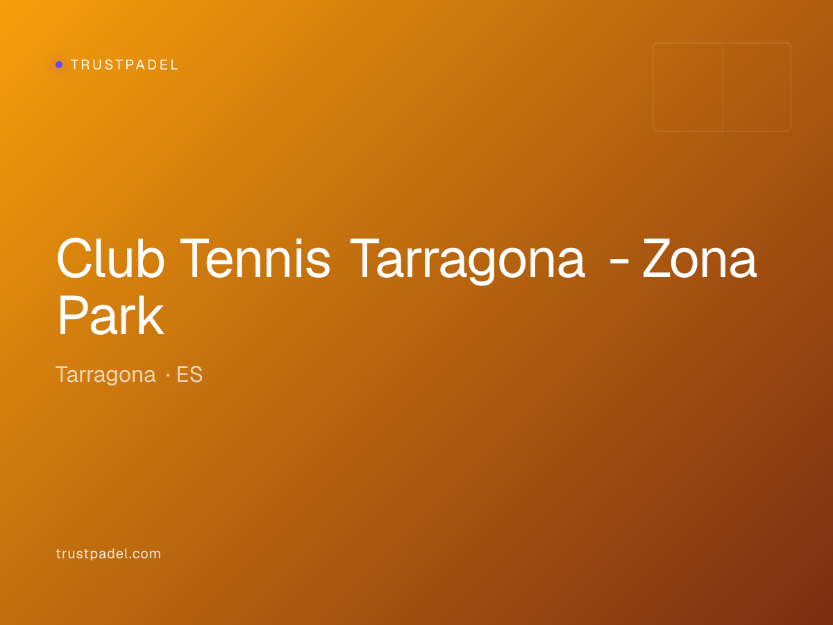 Club Tennis Tarragona - Zona Park padel club
