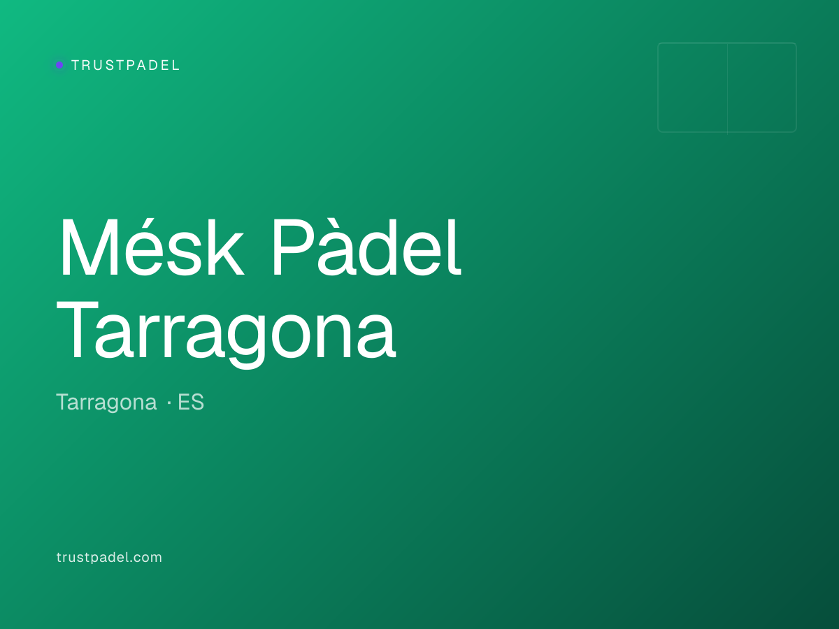 Mésk Pàdel Tarragona padel club