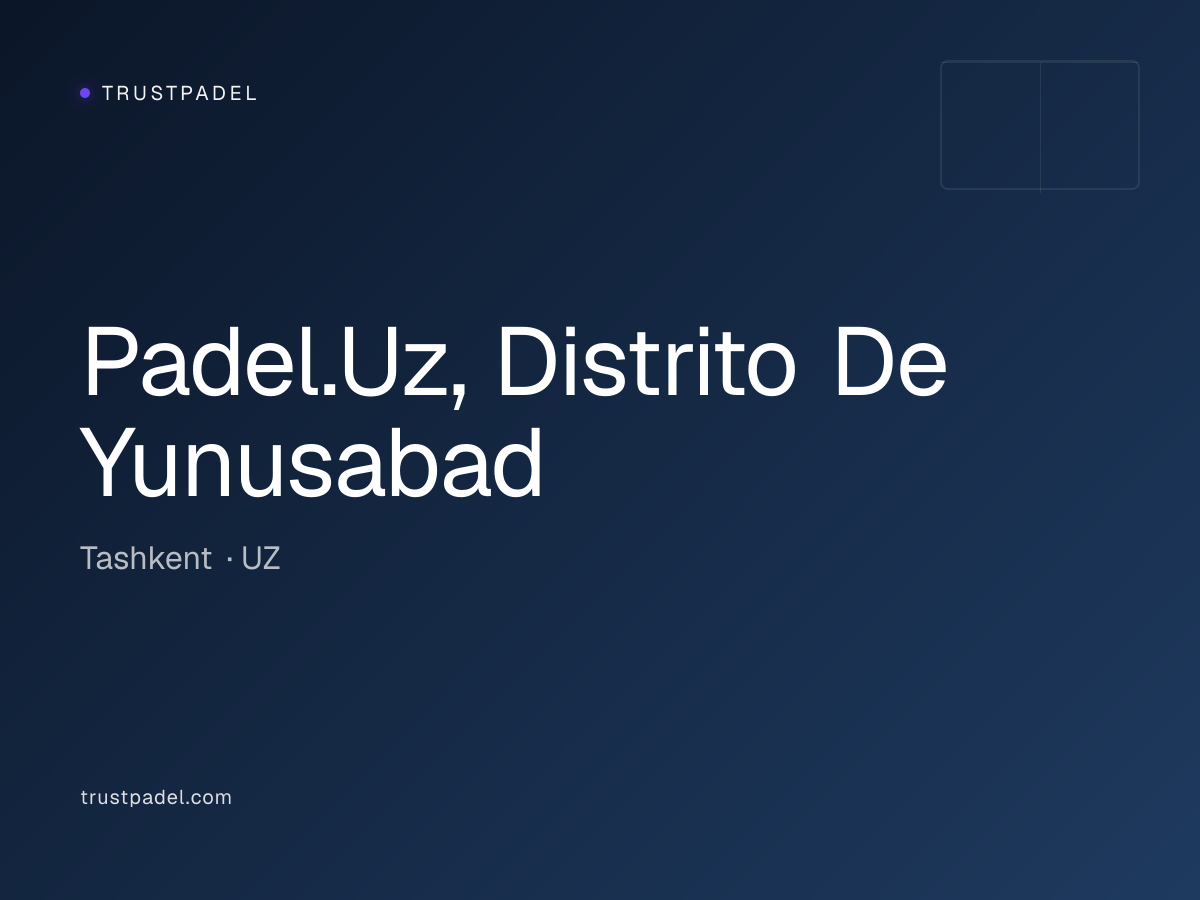 Padel.Uz, Distrito De Yunusabad padel club