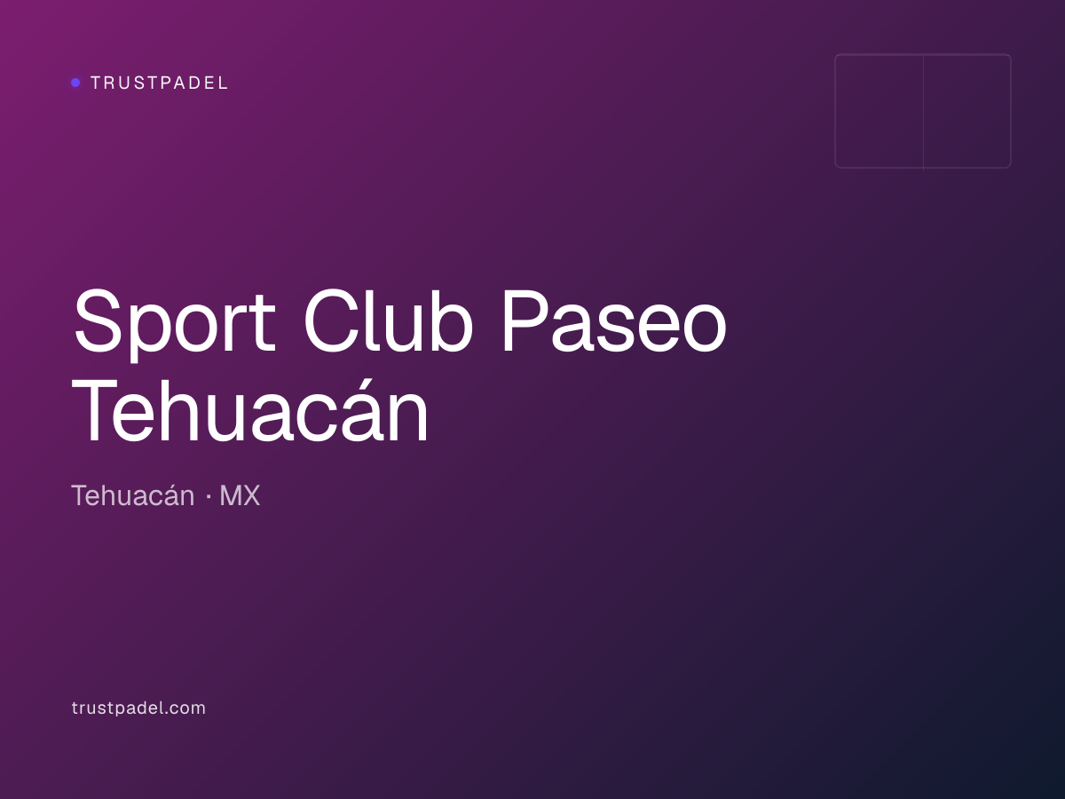 Sport Club Paseo Tehuacán padel club