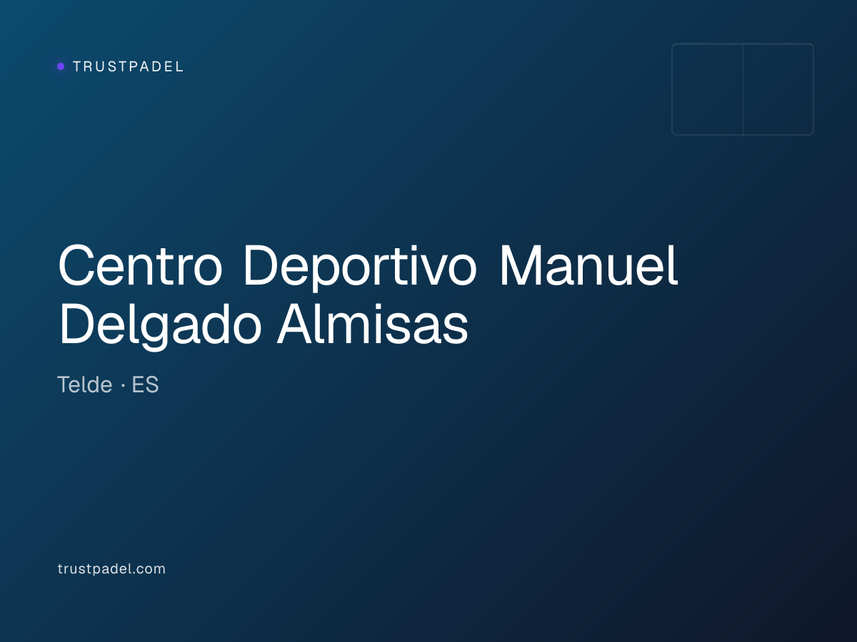 Centro Deportivo Manuel Delgado Almisas padel club