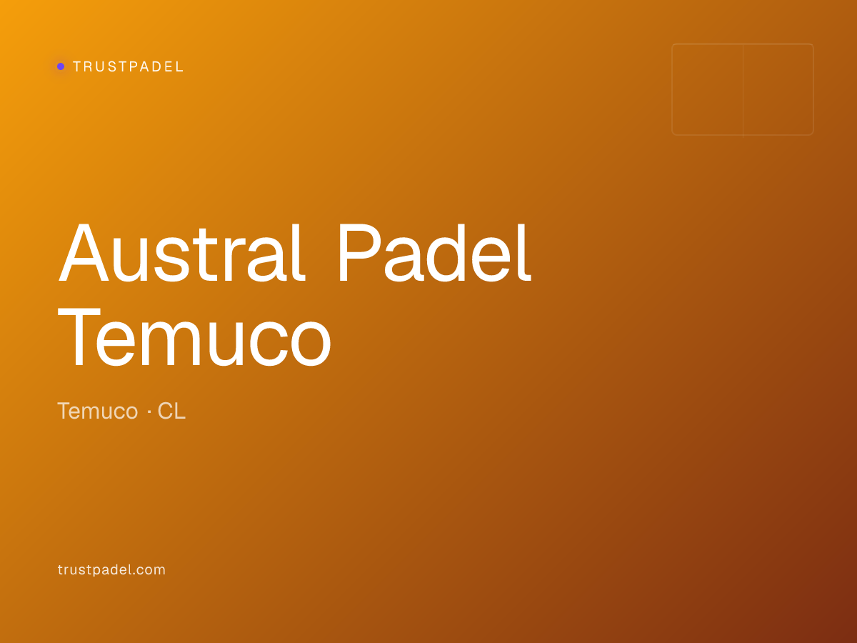 Austral Padel Temuco padel club