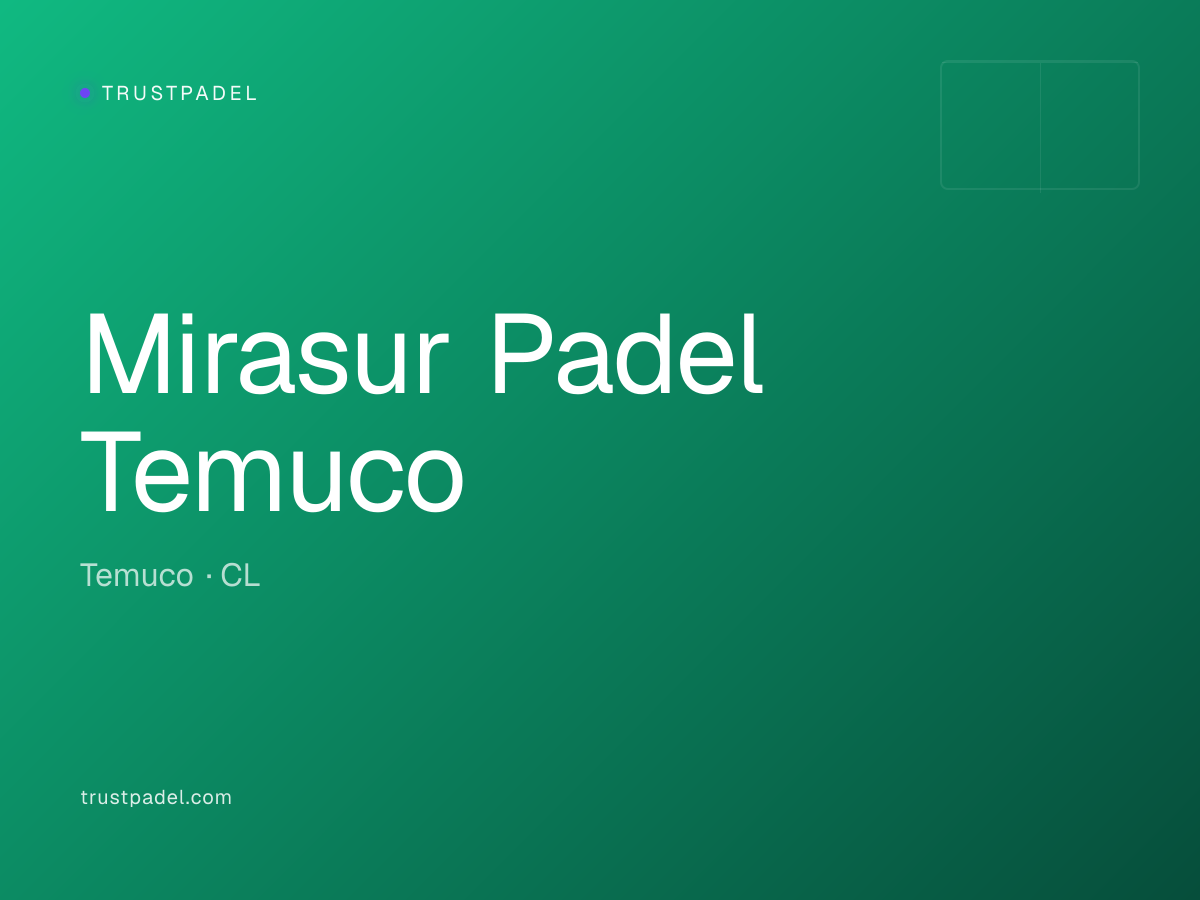 Mirasur Padel Temuco padel club