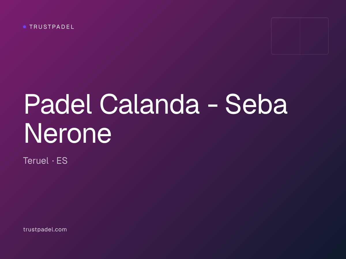 Padel Calanda - Seba Nerone padel club