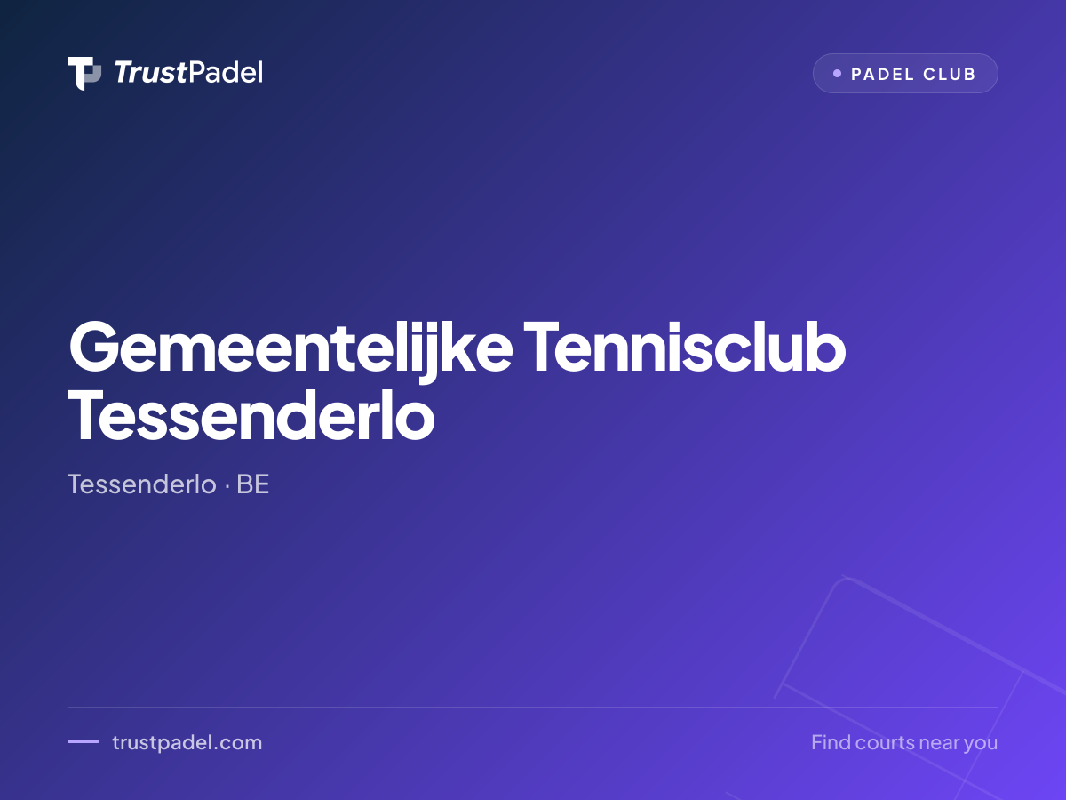 Gemeentelijke Tennisclub Tessenderlo padel club