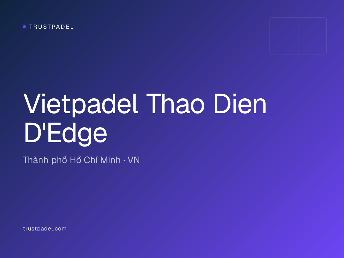 Vietpadel Thao Dien D'Edge padel club