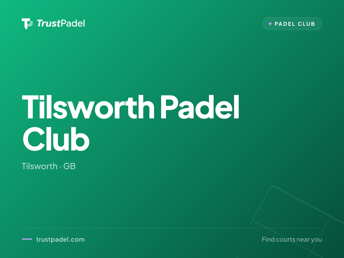 Tilsworth Padel Club padel club