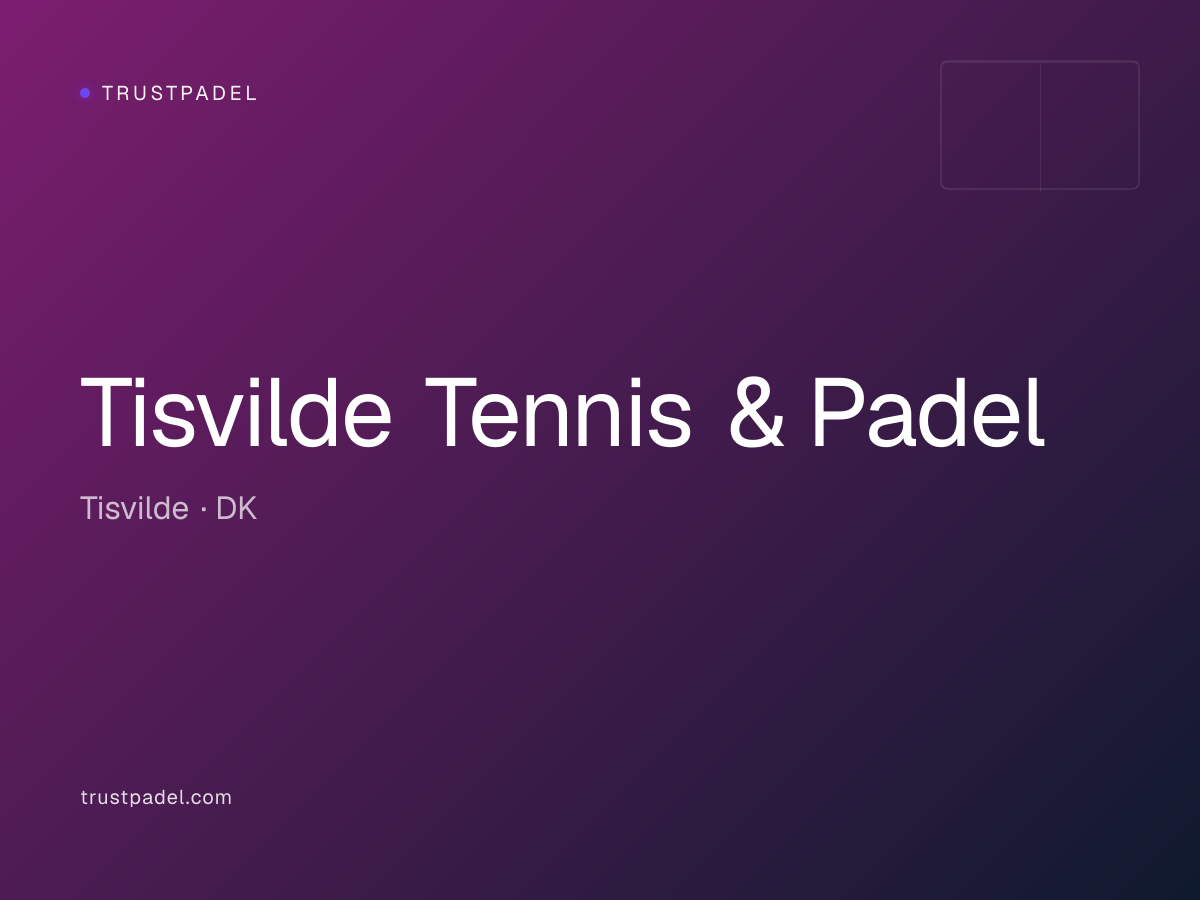 Tisvilde Tennis & Padel padel club