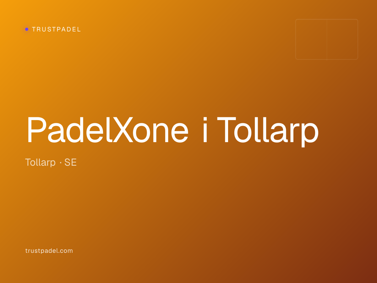 PadelXone i Tollarp padel club