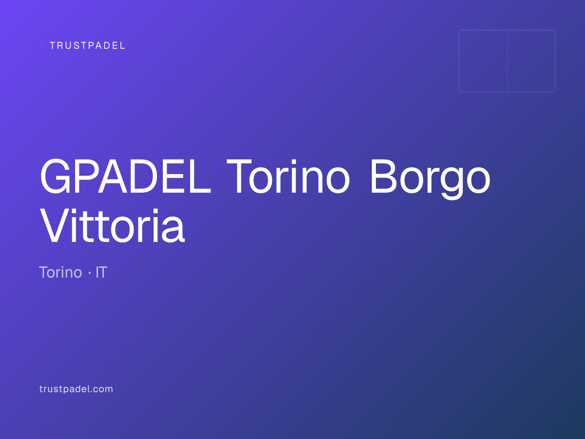 GPADEL Torino Borgo Vittoria padel club