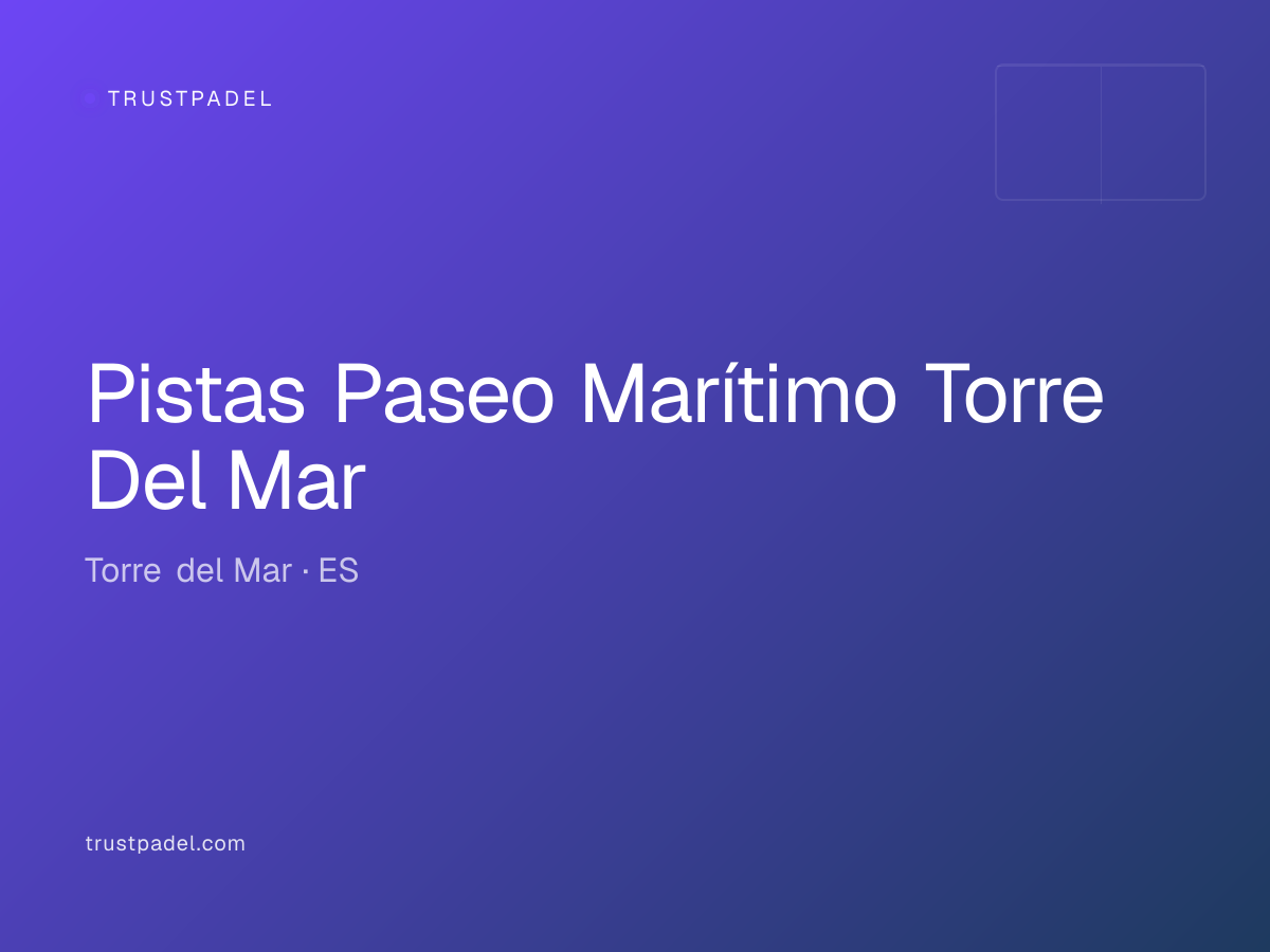 Pistas Paseo Marítimo Torre Del Mar padel club