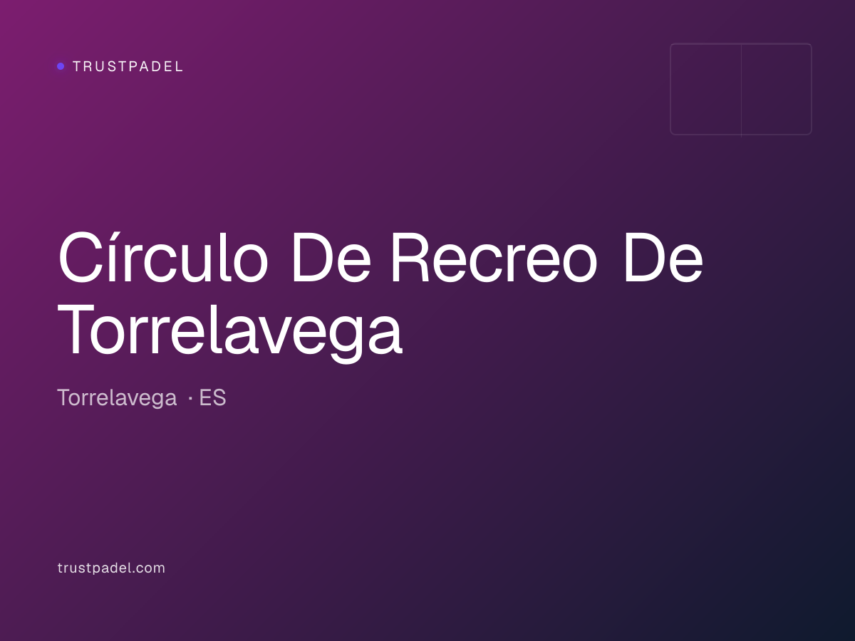 Círculo De Recreo De Torrelavega padel club
