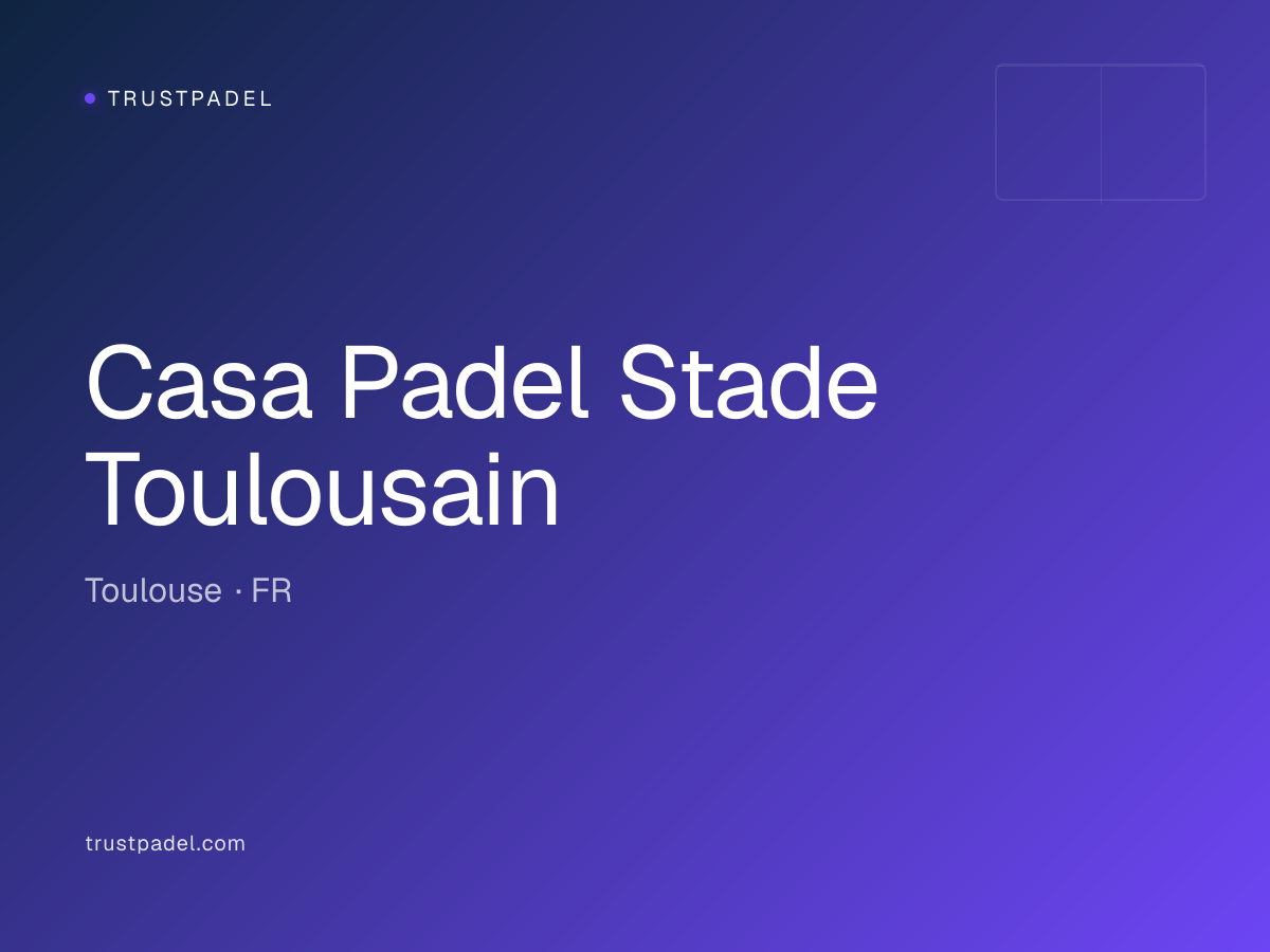 Casa Padel Stade Toulousain padel club