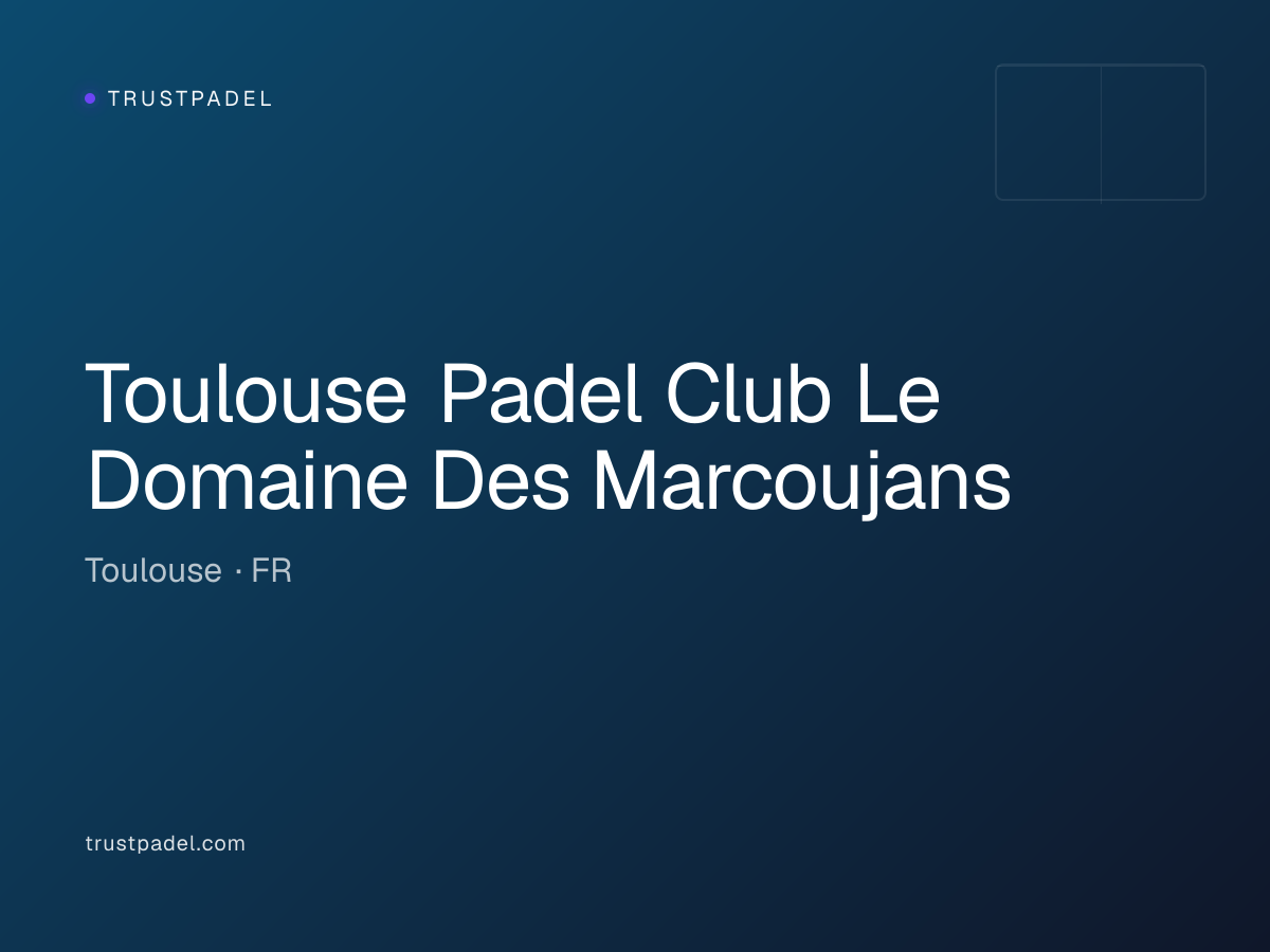 Toulouse Padel Club Le Domaine Des Marcoujans padel club