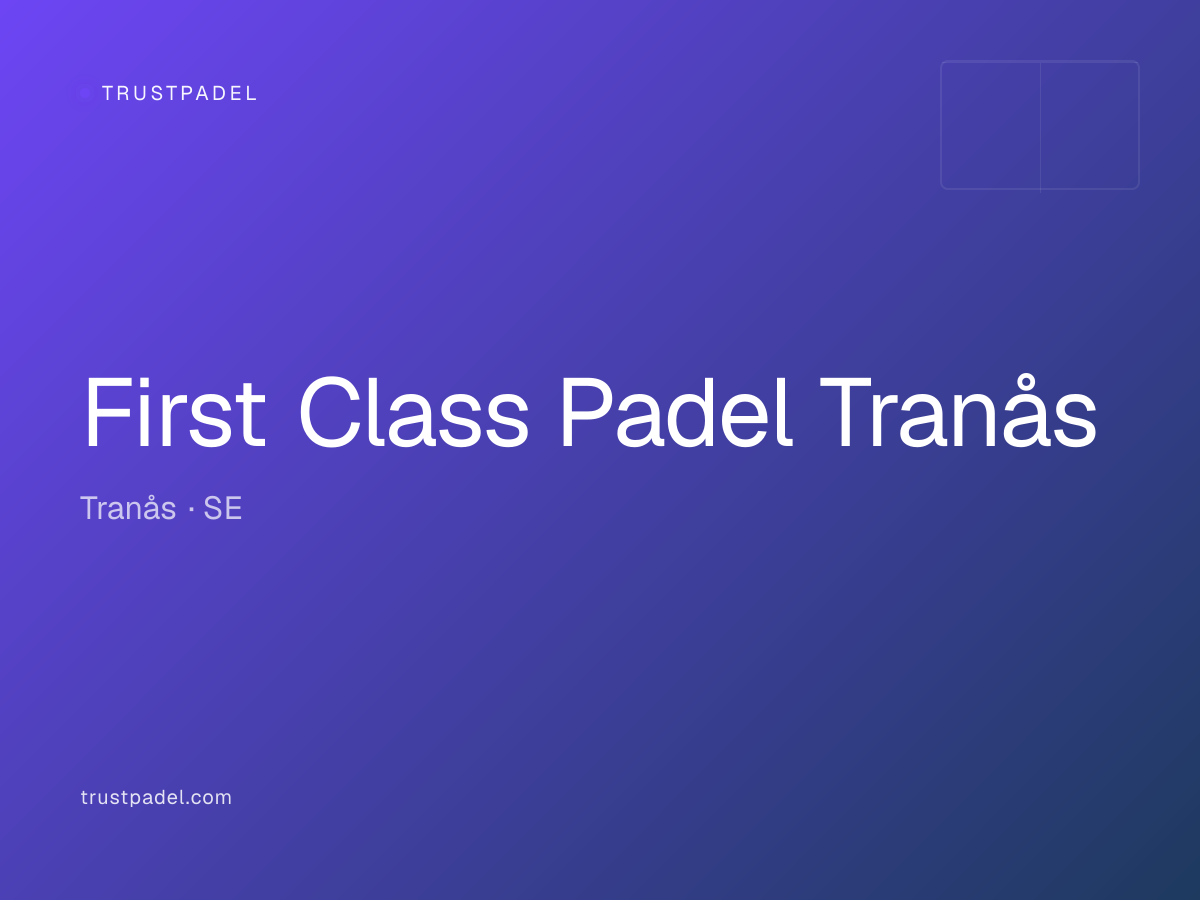 First Class Padel Tranås padel club