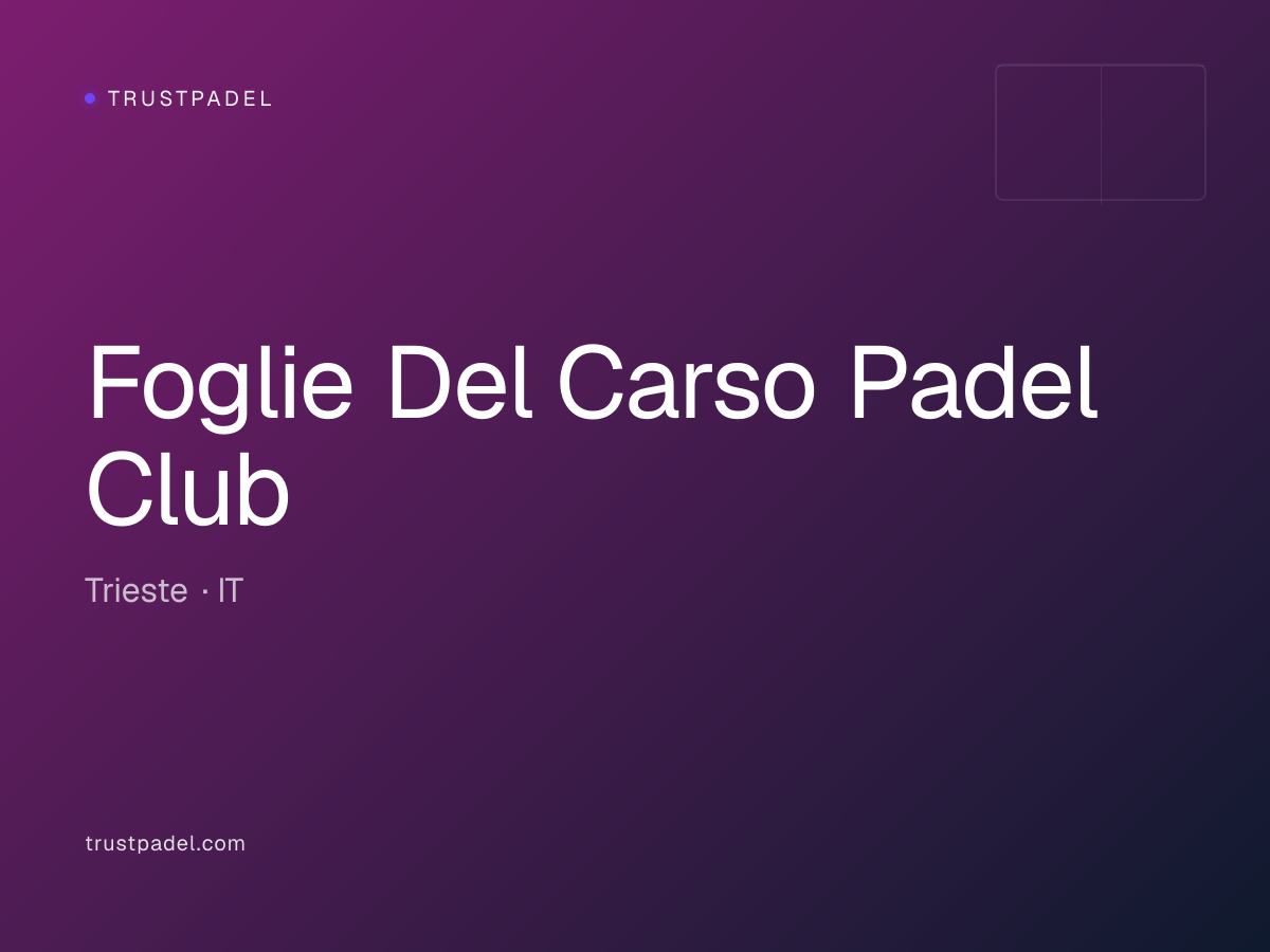 Foglie Del Carso Padel Club padel club