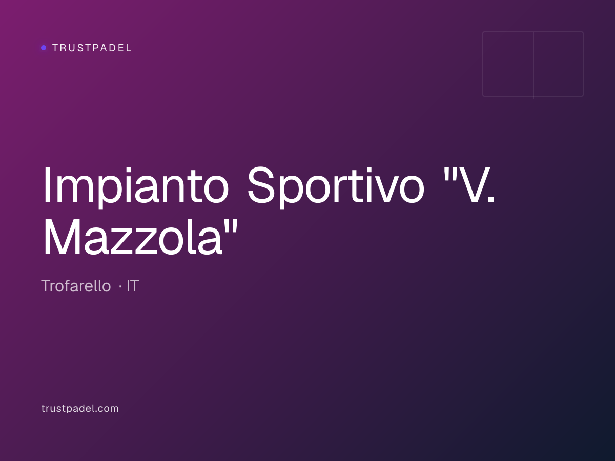 Impianto Sportivo "V. Mazzola" padel club