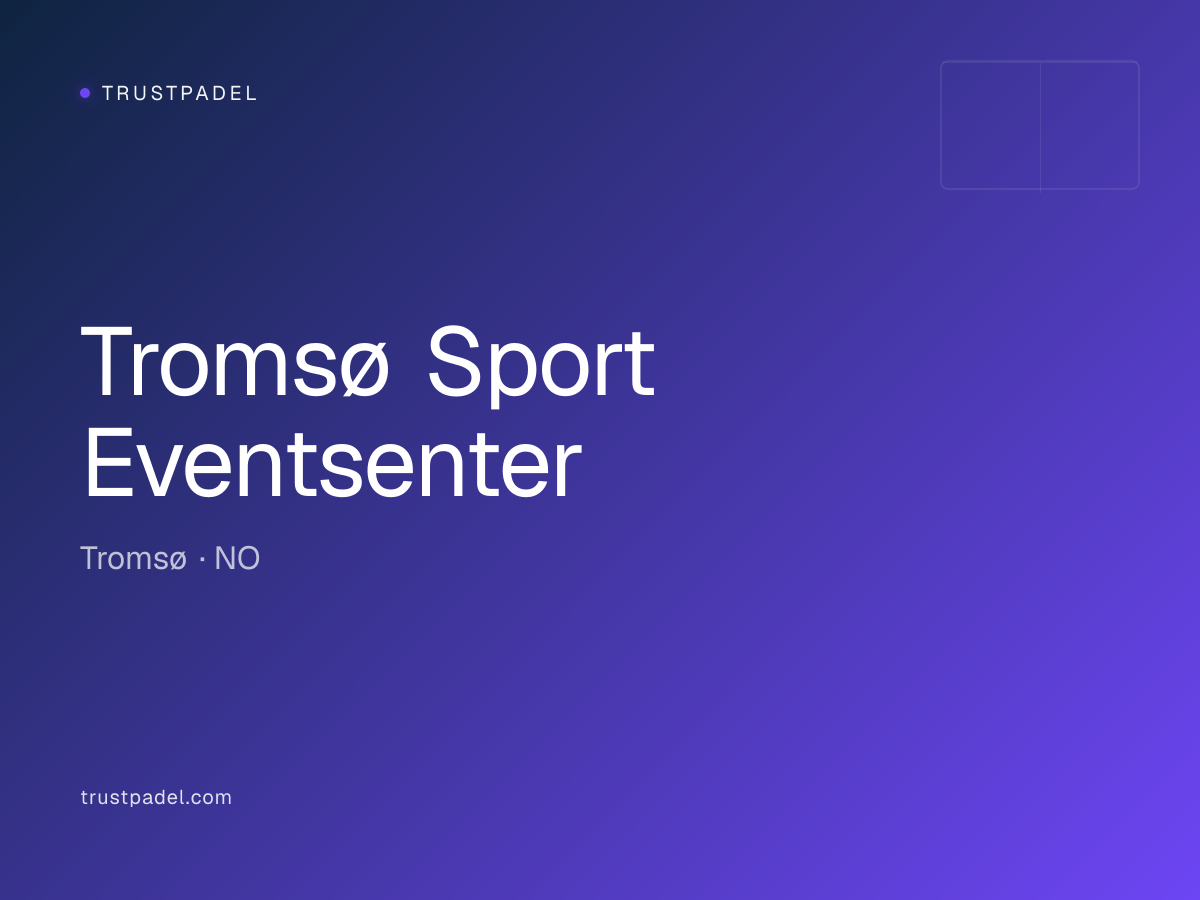 Tromsø Sport Eventsenter padel club